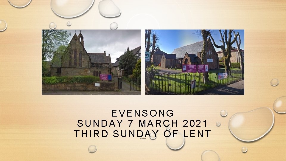 EVENSONG SUNDAY 7 MARCH 2021 THIRD SUNDAY OF LENT ST JOHNSTONE & ST MARGARETS