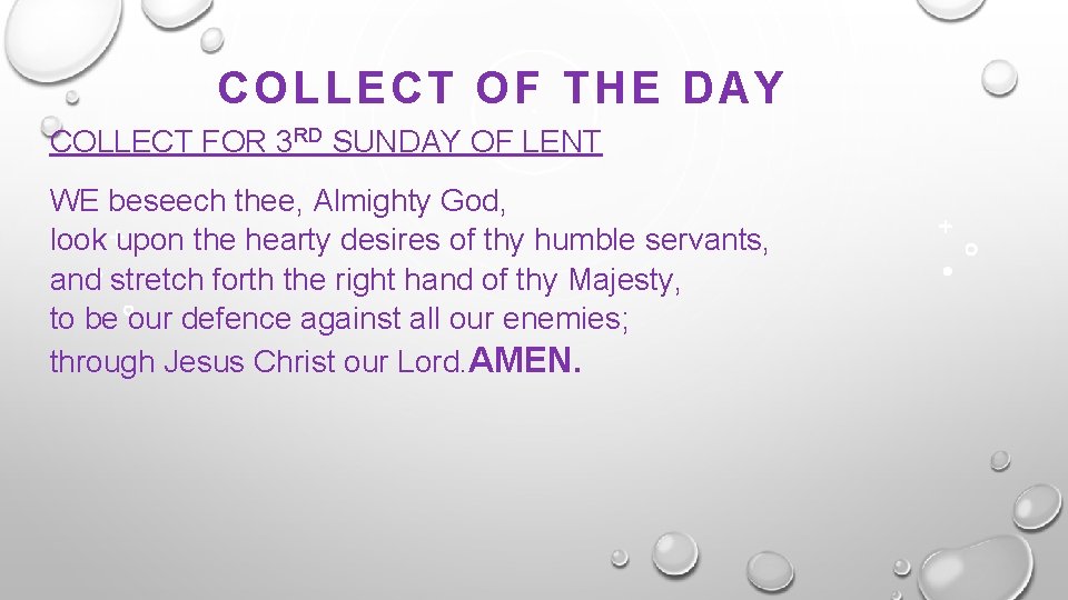 COLL ECT OF THE DAY COLLECT FOR 3 RD SUNDAY OF LENT WE beseech