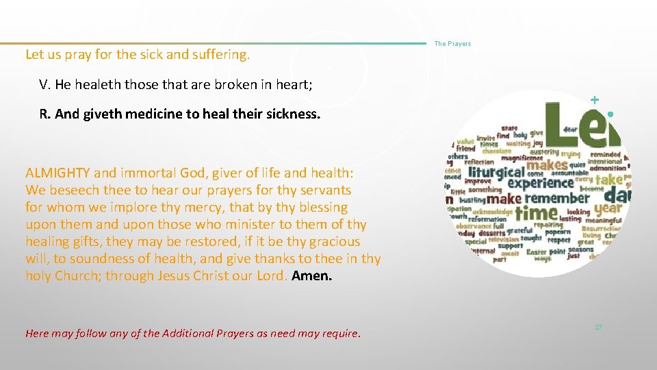 Let us pray for the sick and suffering. The Prayers V. He healeth those