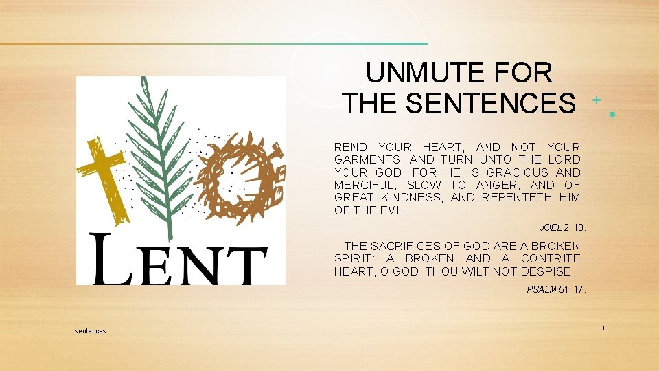 UNMUTE FOR THE SENTENCES REND YOUR HEART, AND NOT YOUR GARMENTS, AND TURN UNTO