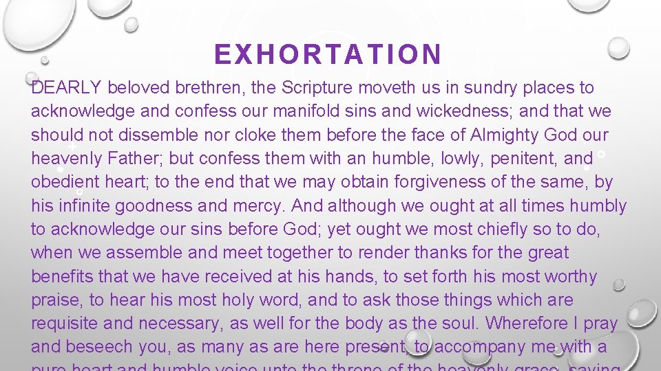 EX HORTATION DEARLY beloved brethren, the Scripture moveth us in sundry places to acknowledge EX HORTATION DEARLY beloved brethren, the Scripture moveth us in sundry places to acknowledge
