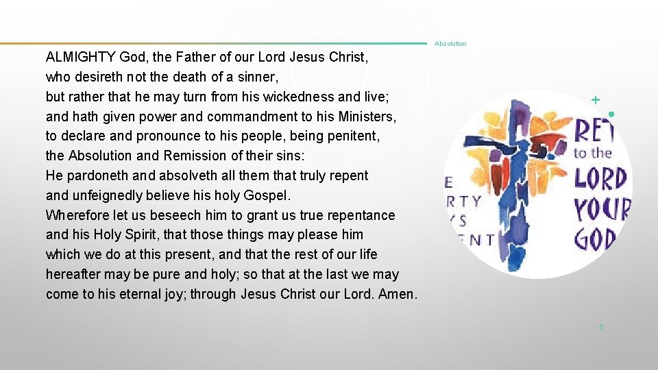 Absolution ALMIGHTY God, the Father of our Lord Jesus Christ, who desireth not the Absolution ALMIGHTY God, the Father of our Lord Jesus Christ, who desireth not the