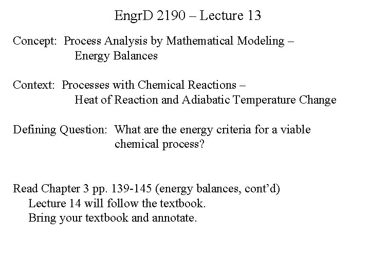 Engr. D 2190 – Lecture 13 Concept: Process Analysis by Mathematical Modeling – Energy