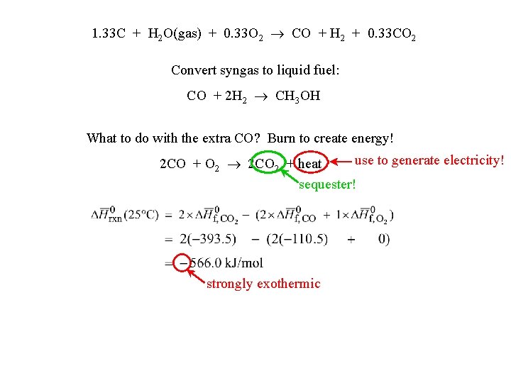 1. 33 C + H 2 O(gas) + 0. 33 O 2 CO +