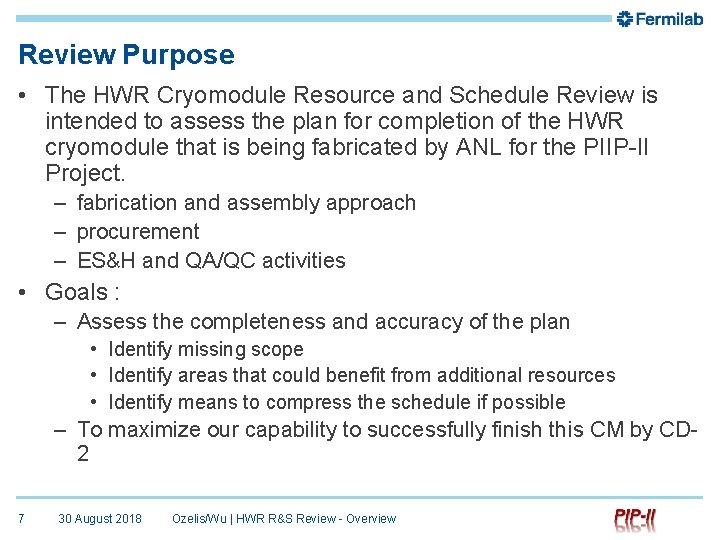 HWR Resources and Schedule Review Overview of the