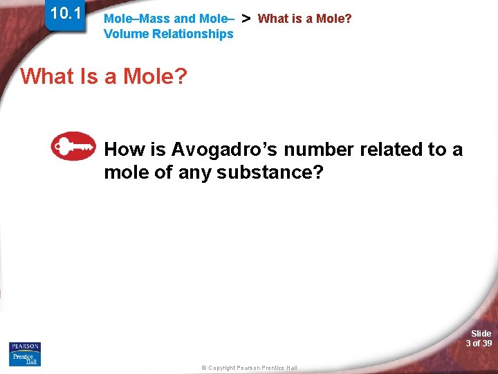 10. 1 Mole–Mass and Mole– Volume Relationships > What is a Mole? What Is