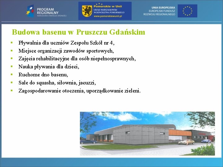 Budowa basenu w Pruszczu Gdańskim § § § § Pływalnia dla uczniów Zespołu Szkół