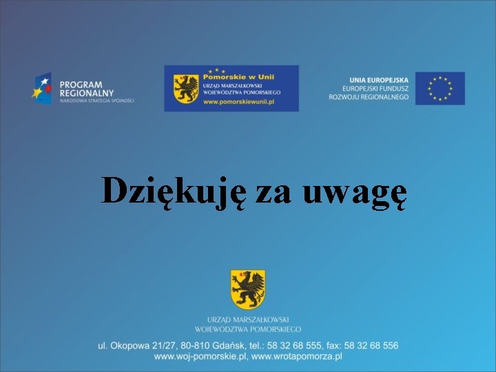 Dziękuję za uwagę 