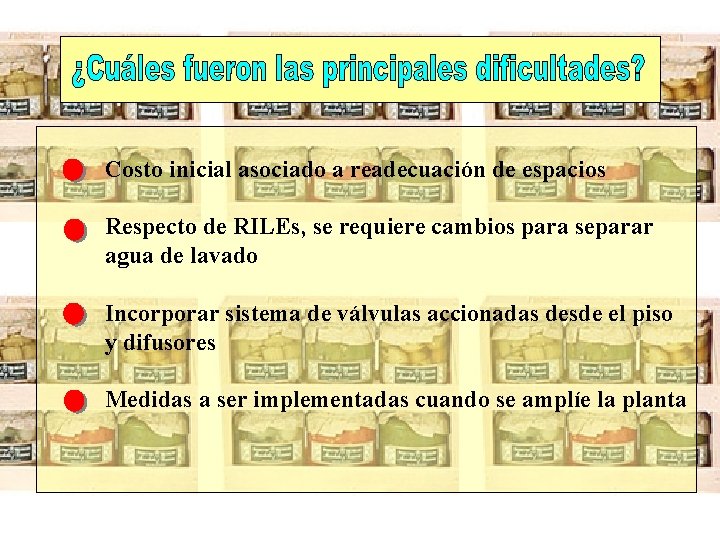 Costo inicial asociado a readecuación de espacios Respecto de RILEs, se requiere cambios para