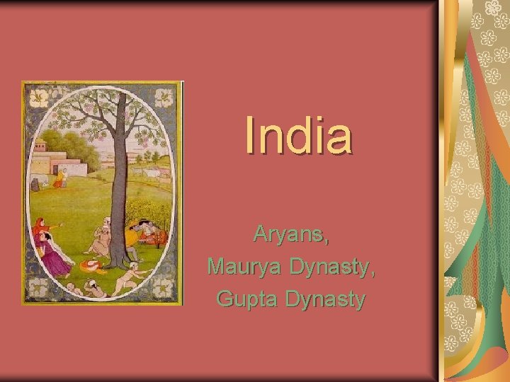 India Aryans, Maurya Dynasty, Gupta Dynasty 