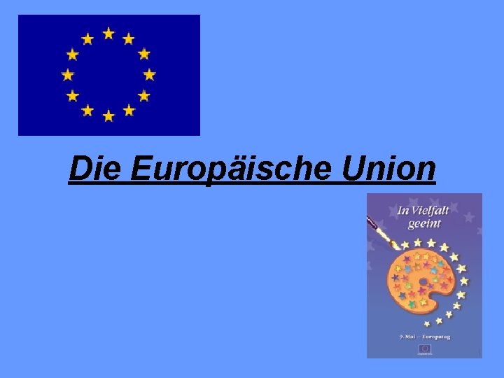 Die Europäische Union 