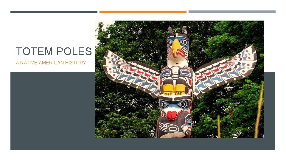 TOTEM POLES A NATIVE AMERICAN HISTORY 