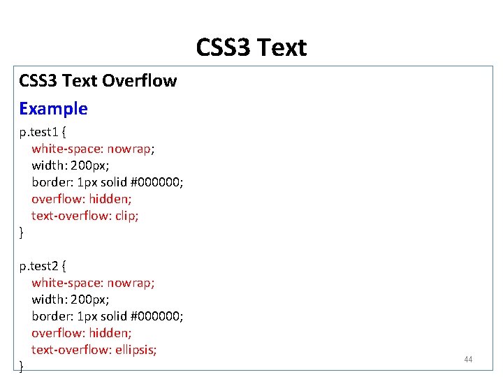 CSS 3 Text Overflow Example p. test 1 { white-space: nowrap; width: 200 px;