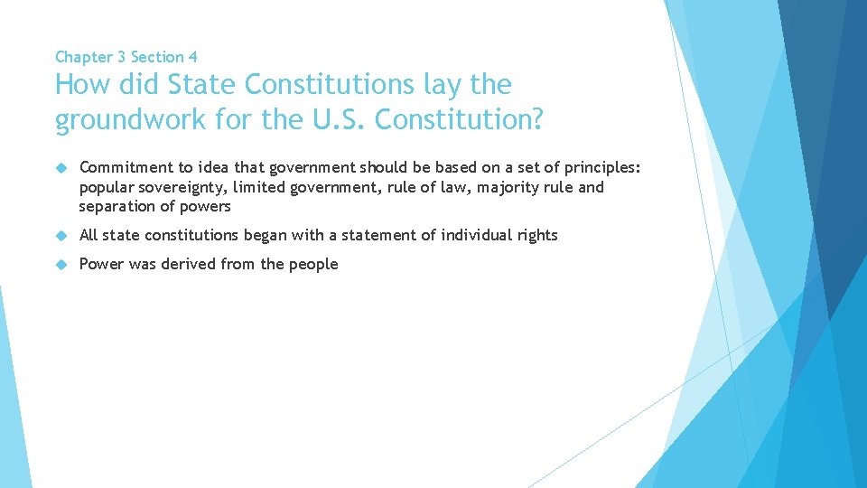 Chapter 3 Section 4 How did State Constitutions lay the groundwork for the U.