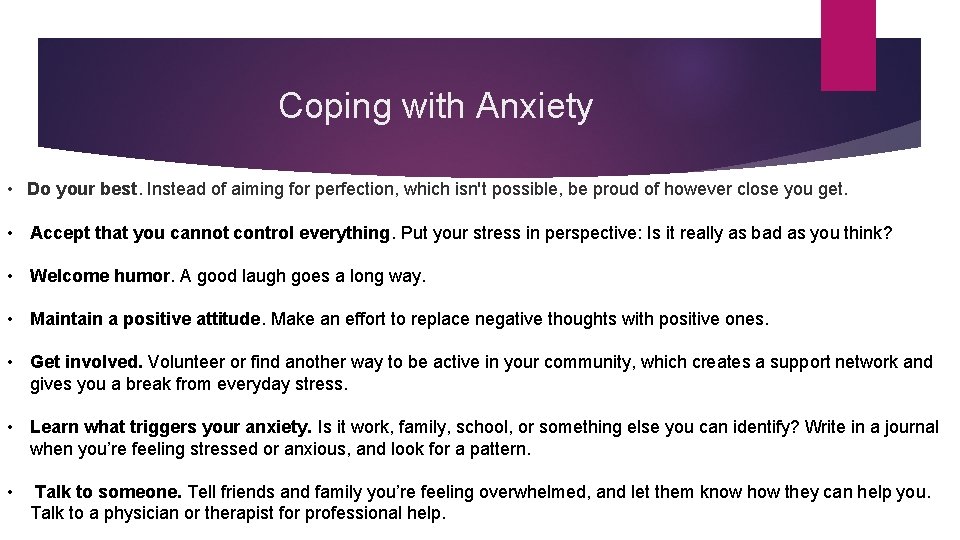 Coping with Anxiety • Do your best. Instead of aiming for perfection, which isn't Coping with Anxiety • Do your best. Instead of aiming for perfection, which isn't