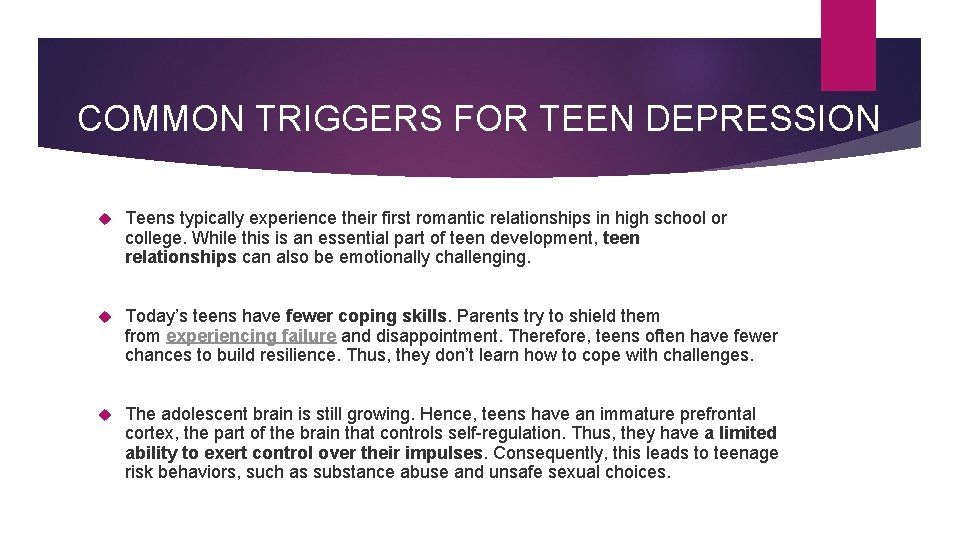 COMMON TRIGGERS FOR TEEN DEPRESSION Teens typically experience their first romantic relationships in high COMMON TRIGGERS FOR TEEN DEPRESSION Teens typically experience their first romantic relationships in high