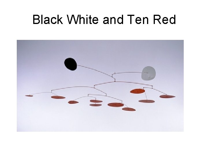 Black White and Ten Red 