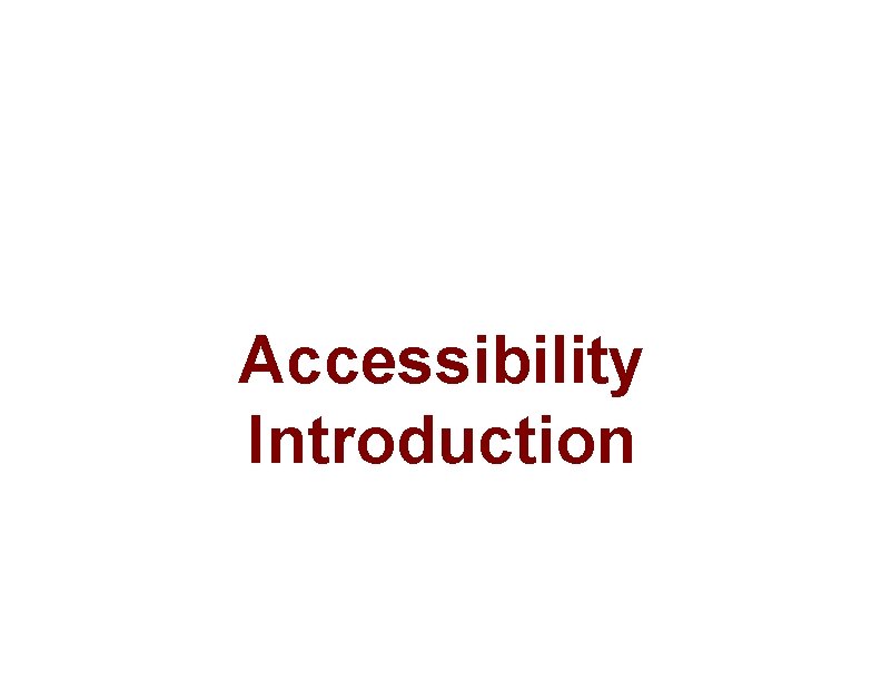 Accessibility Introduction 