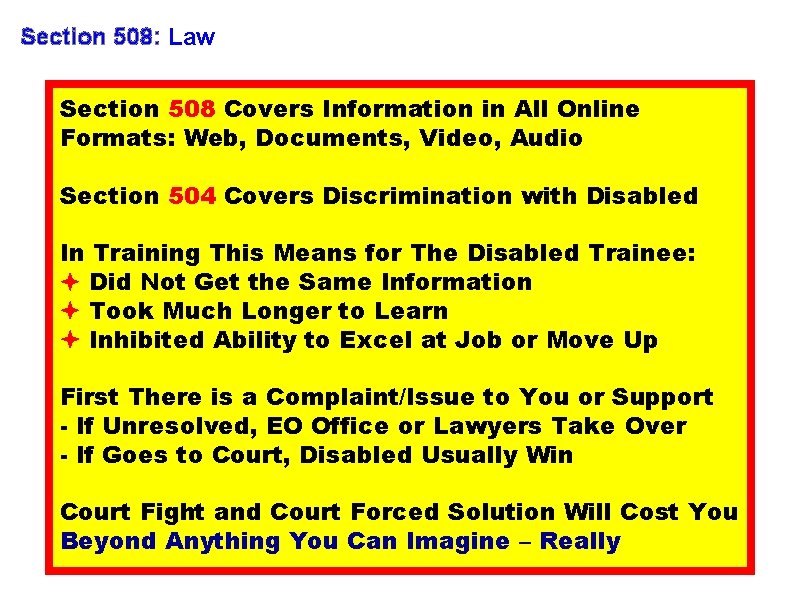 Section 508: Law Section 508 Covers Information in All Online Formats: Web, Documents, Video,