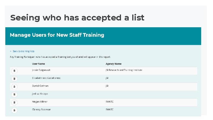Seeing who has accepted a list Seeing who has accepted a list