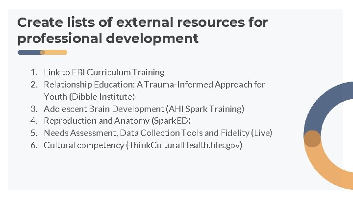 Create lists of external resources for professional development 1. Link to EBI Curriculum Training Create lists of external resources for professional development 1. Link to EBI Curriculum Training