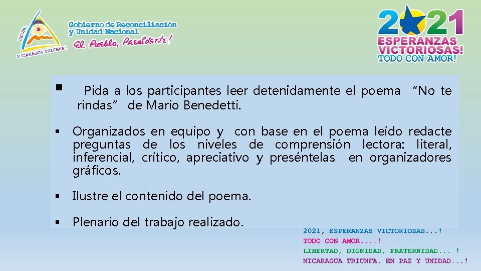 § Pida a los participantes leer detenidamente el poema “No te rindas” de Mario