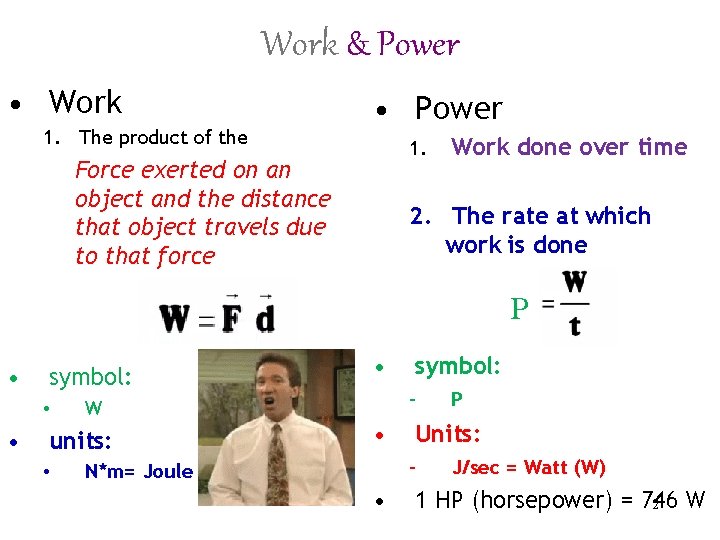 Work & Power • Work 1. The product of the • Power 1. Force Work & Power • Work 1. The product of the • Power 1. Force