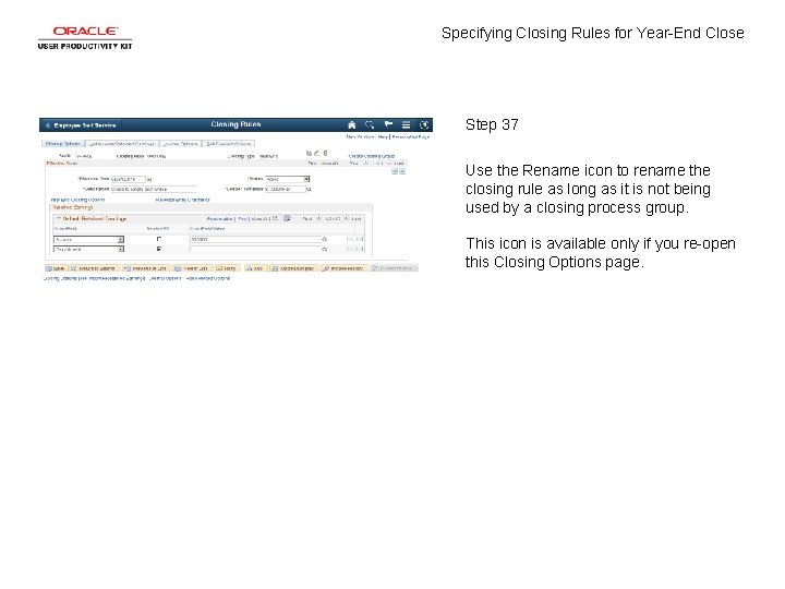 Specifying Closing Rules for Year-End Close Step 37 Use the Rename icon to rename