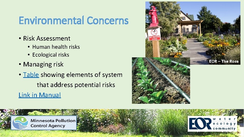 Environmental Concerns • Risk Assessment • Human health risks • Ecological risks • Managing