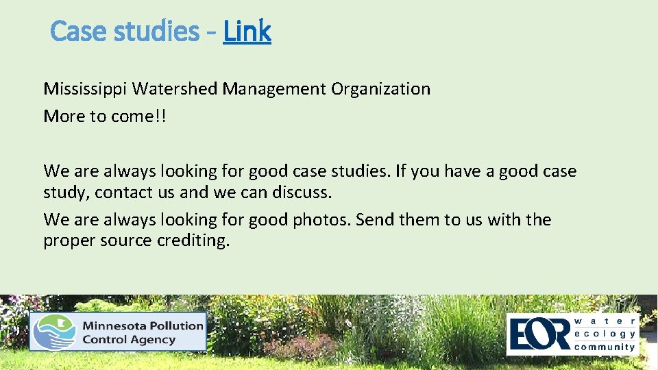 Case studies - Link Mississippi Watershed Management Organization More to come!! We are always