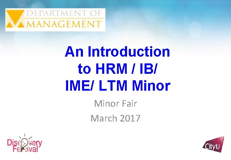 An Introduction to HRM / IB/ IME/ LTM Minor Fair March 2017 