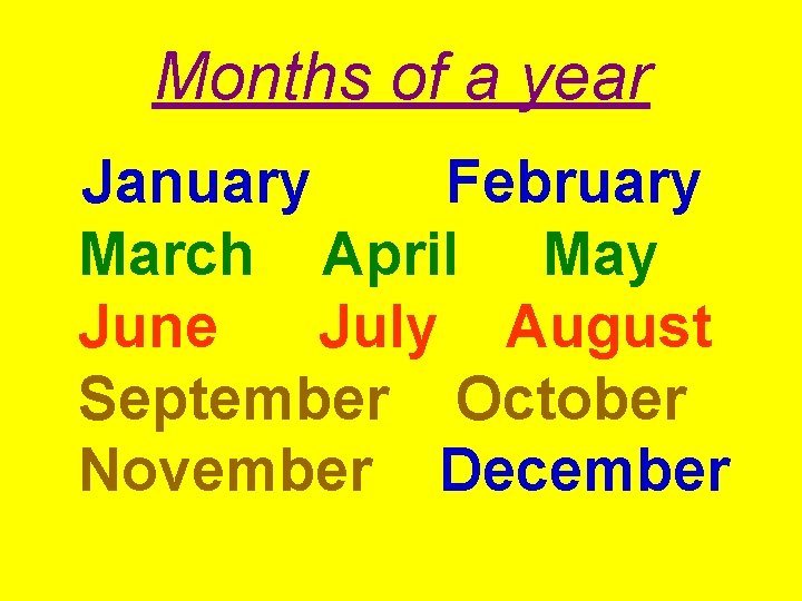 Months of a year January February March April May June July August September October