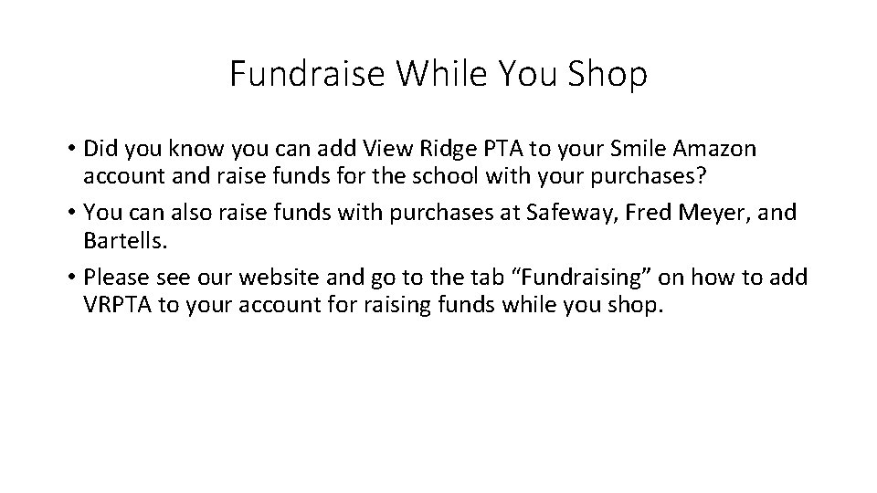Fundraise While You Shop • Did you know you can add View Ridge PTA