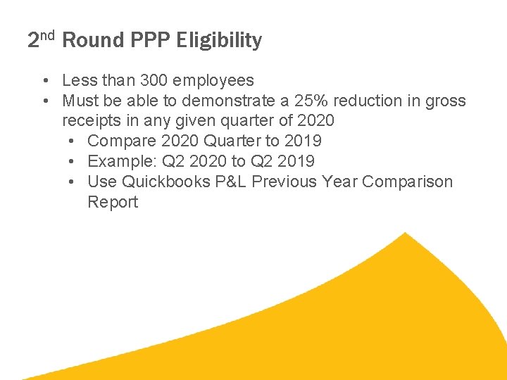 2 nd Round PPP Eligibility • Less than 300 employees • Must be able 2 nd Round PPP Eligibility • Less than 300 employees • Must be able