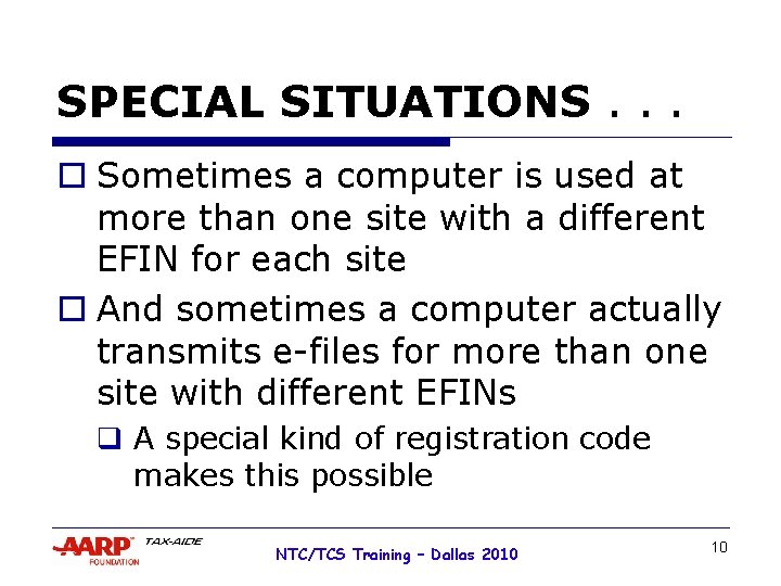 SPECIAL SITUATIONS. . . o Sometimes a computer is used at more than one