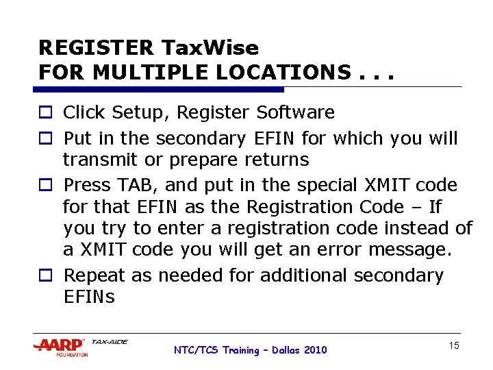 REGISTER Tax. Wise FOR MULTIPLE LOCATIONS. . . o Click Setup, Register Software o