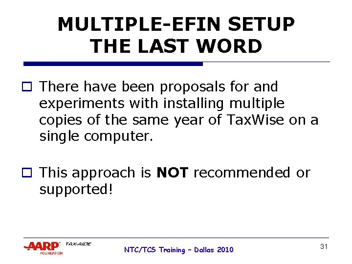 MULTIPLE-EFIN SETUP THE LAST WORD o There have been proposals for and experiments with