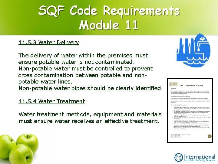 SQF Code Requirements Module 11 11. 5. 3 Water Delivery The delivery of water