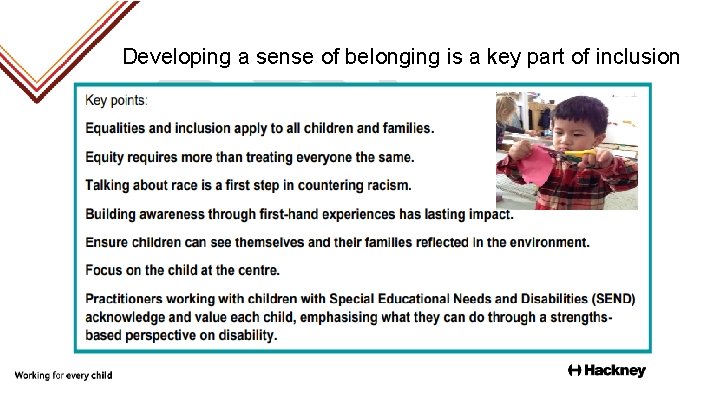 Developing a sense of belonging is a key part of inclusion 
