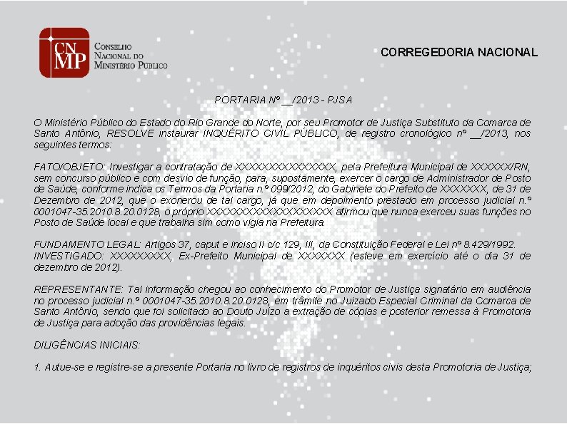 CORREGEDORIA NACIONAL PORTARIA Nº __/2013 - PJSA O Ministério Público do Estado do Rio