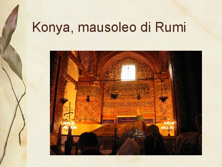 Konya, mausoleo di Rumi 