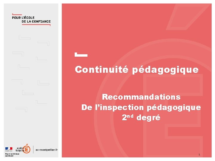 Continuité pédagogique Recommandations De l’inspection pédagogique 2 nd degré 1 