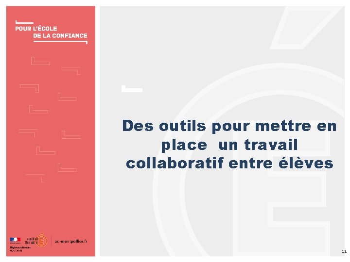 Des outils pour mettre en place un travail collaboratif entre élèves 11 