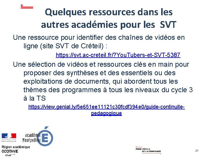 Quelques ressources dans les autres académies pour les SVT Une ressource pour identifier des