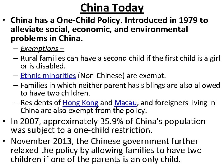 China Today • China has a One-Child Policy. Introduced in 1979 to alleviate social, China Today • China has a One-Child Policy. Introduced in 1979 to alleviate social,