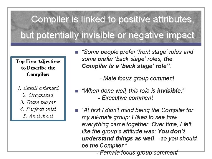 Compiler is linked to positive attributes, but potentially invisible or negative impact n Top