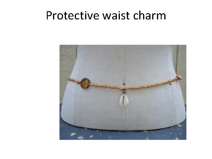 Protective waist charm 