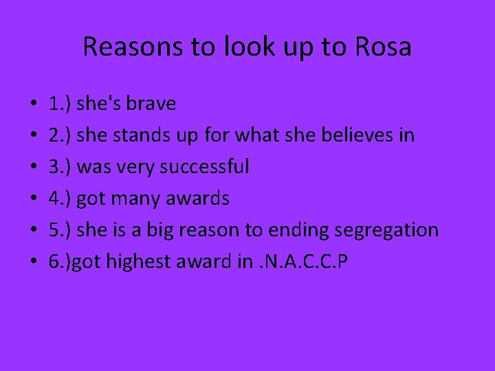 Reasons to look up to Rosa • • • 1. ) she's brave 2.