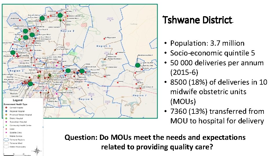 Tshwane District • Population: 3. 7 million • Socio-economic quintile 5 • 50 000