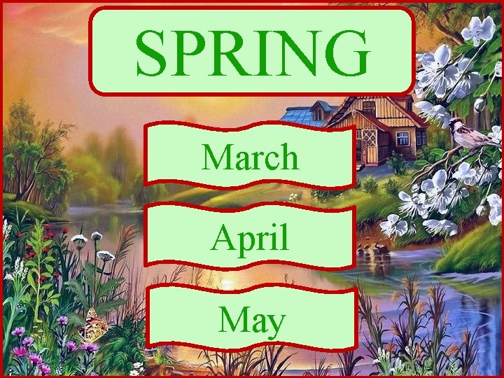 WINTER There are Four Seasons SPRING SUMMER AUTUMNFALL